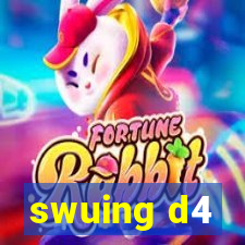 swuing d4